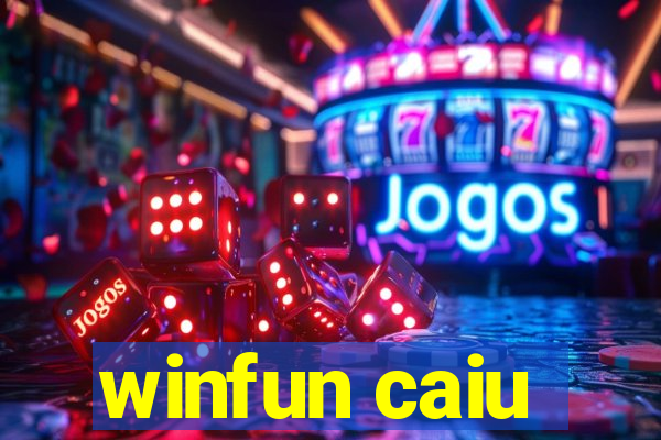 winfun caiu